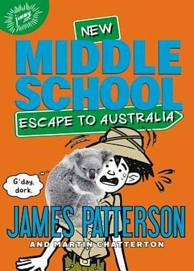 Middle School: Escape to Australia, Hardcover