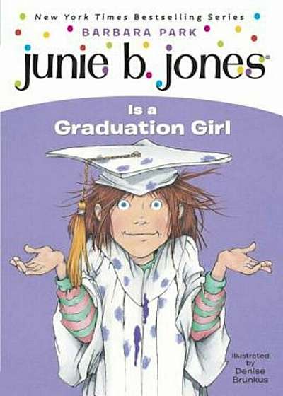 Junie B. Jones Is a Graduation Girl, Paperback