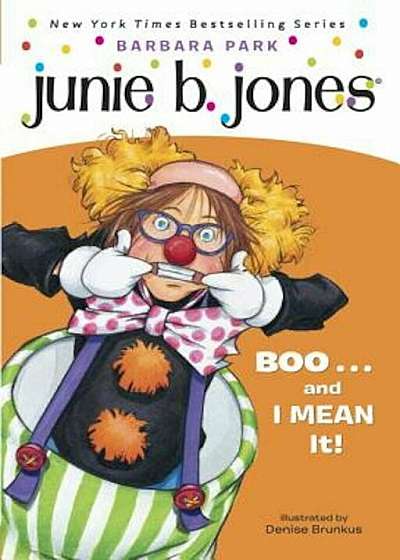 Junie B. Jones '24: Boo...and I Mean It!, Paperback