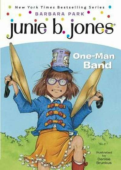 Junie B. Jones '22: One-Man Band, Paperback