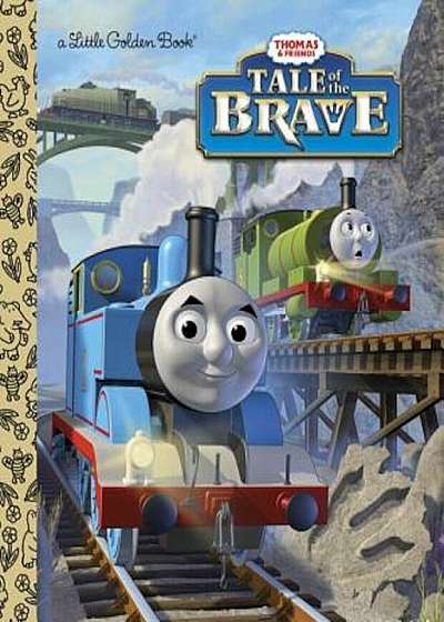 Tale of the Brave (Thomas & Friends), Hardcover
