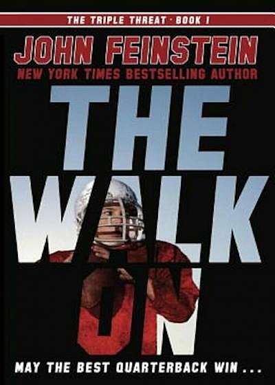The Walk on (the Triple Threat, 1), Paperback
