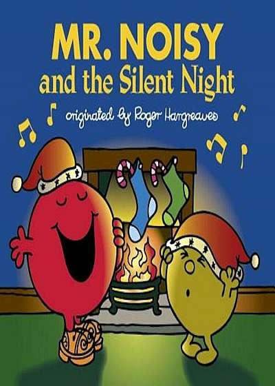 Mr. Noisy and the Silent Night, Paperback