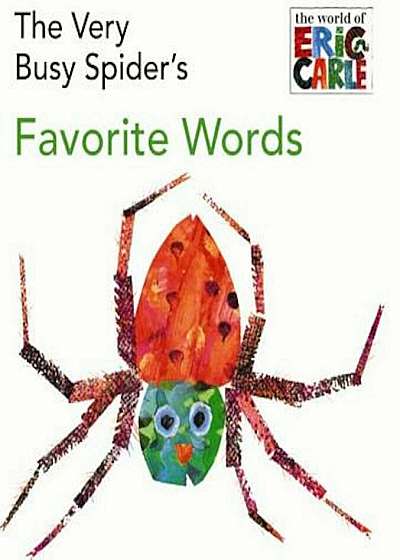 The Very Busy Spider's Favorite Words, Hardcover