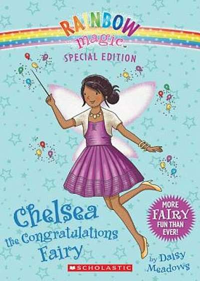 Rainbow Magic Special Edition: Chelsea the Congratulations Fairy, Paperback