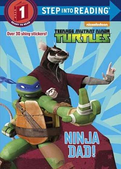 Ninja Dad! (Teenage Mutant Ninja Turtles), Paperback