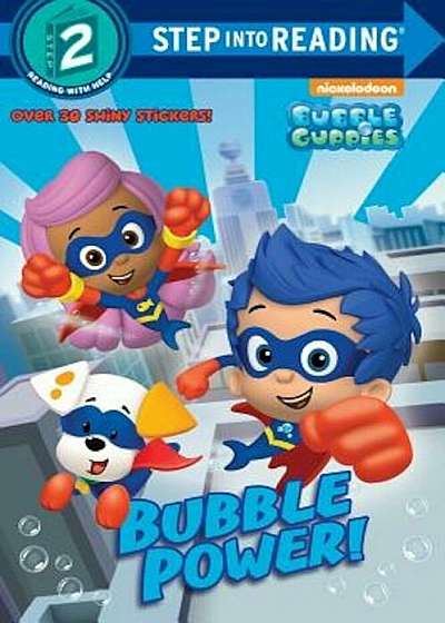 Bubble Power! (Bubble Guppies), Paperback