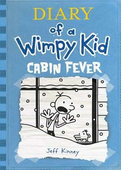 Diary of a Wimpy Kid 6: Cabin Fever, Hardcover