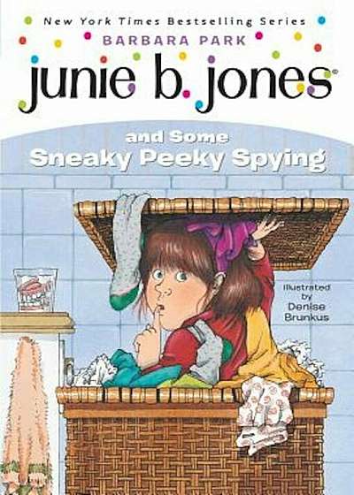 Junie B. Jones and Some Sneaky Peeky Spying, Paperback