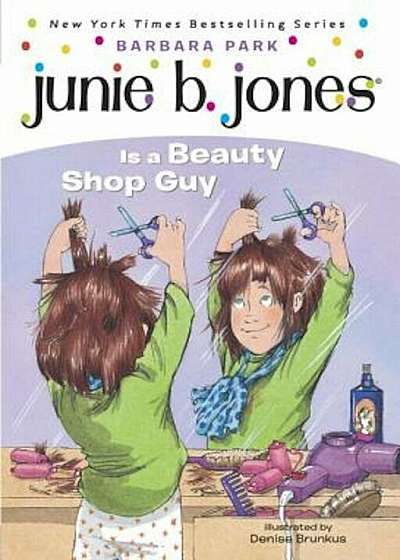 Junie B. Jones Is a Beauty Shop Guy, Paperback