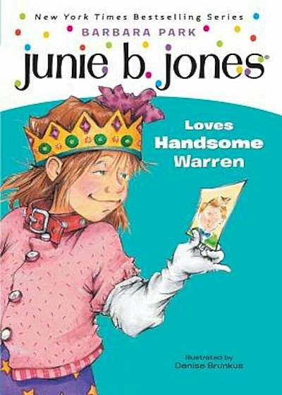Junie B. Jones Loves Handsome Warren, Paperback