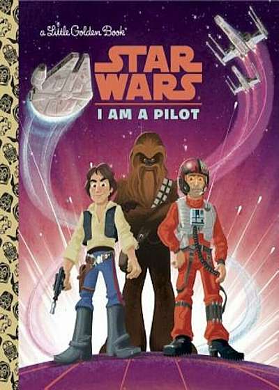 I Am a Pilot (Star Wars), Hardcover
