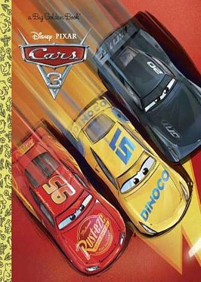 Cars 3 Big Golden Book (Disney/Pixar Cars 3), Hardcover