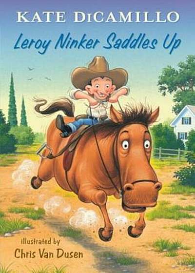 Leroy Ninker Saddles Up, Hardcover