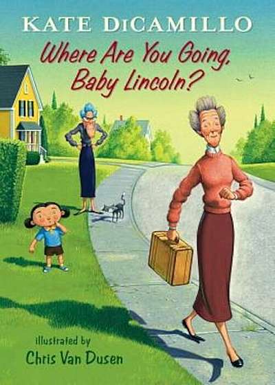 Where Are You Going, Baby Lincoln', Hardcover