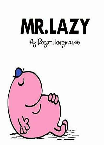 Mr. Lazy, Paperback
