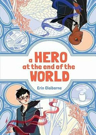 A Hero at the End of the World, Paperback