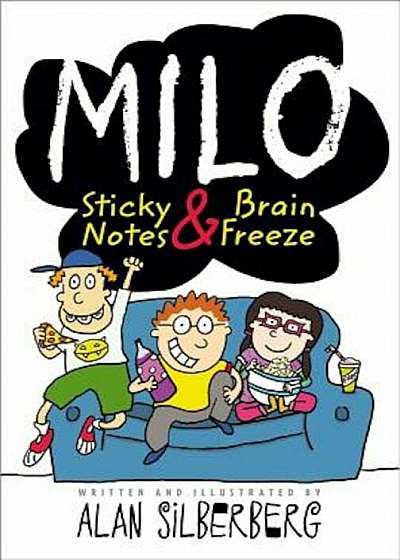Milo: Sticky Notes & Brain Freeze, Paperback
