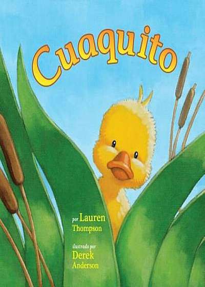 Cuaquito (Little Quack), Hardcover
