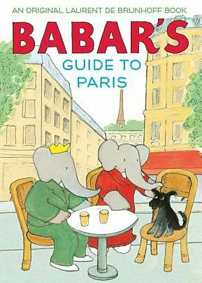 Babar's Guide to Paris, Hardcover