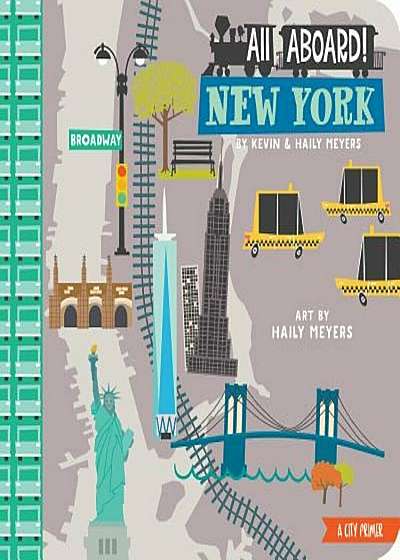 All Aboard! New York: A City Primer, Hardcover