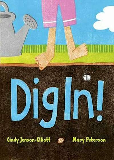 Dig In!, Hardcover