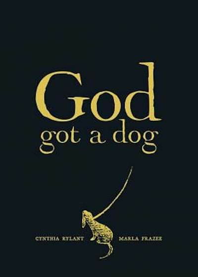 God Got a Dog, Hardcover