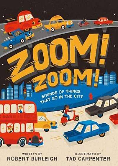 Zoom! Zoom!: Sounds of Things That Go in the City, Hardcover