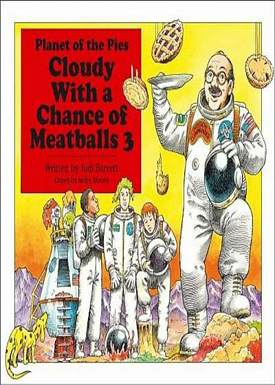 Cloudy with a Chance of Meatballs 3: Planet of the Pies, Hardcover
