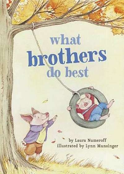 What Brothers Do Best, Hardcover