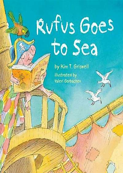 Rufus Goes to Sea, Hardcover