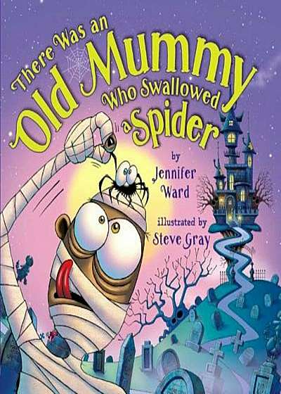 There Was an Old Mummy Who Swallowed a Spider, Hardcover
