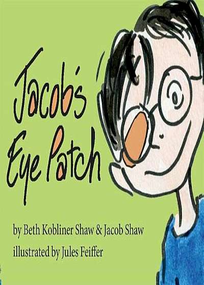 Jacob's Eye Patch, Hardcover