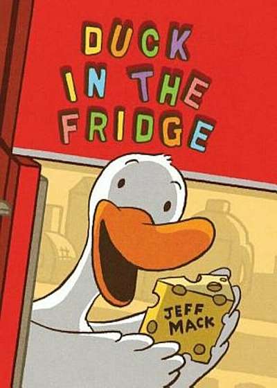 Duck in the Fridge, Hardcover