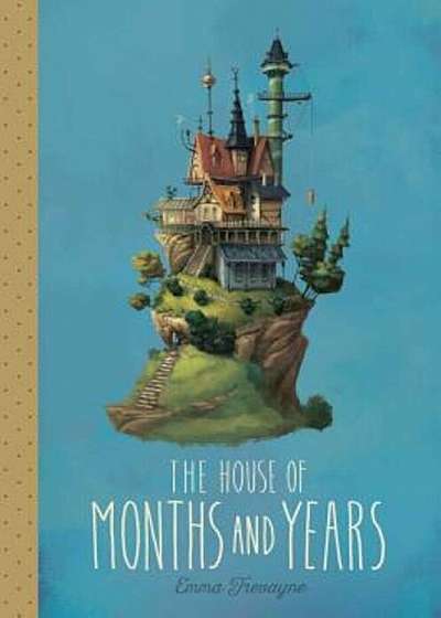 The House of Months and Years, Hardcover