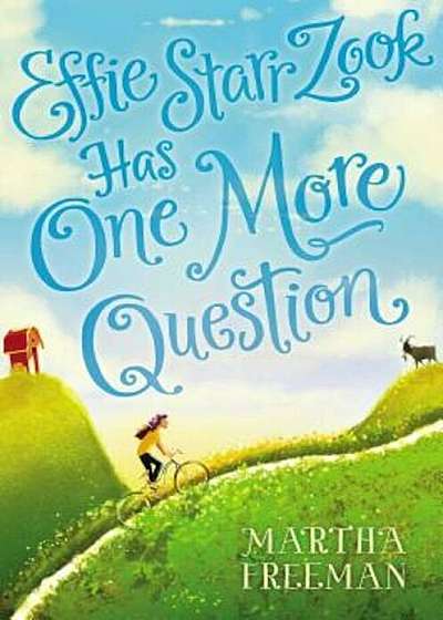 Effie Starr Zook Has One More Question, Hardcover