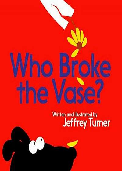 Who Broke the Vase', Hardcover