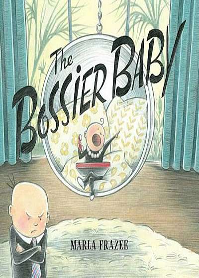 The Bossier Baby, Hardcover