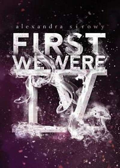 First We Were IV, Hardcover