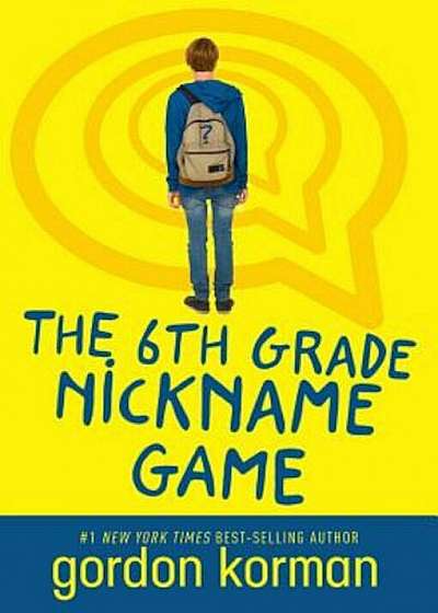 The 6th Grade Nickname Game (Repackage), Paperback