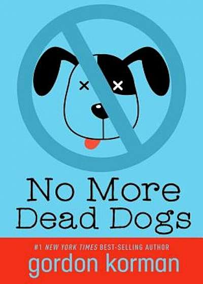 No More Dead Dogs (Repackage), Paperback