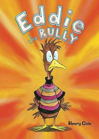 Eddie the Bully, Hardcover