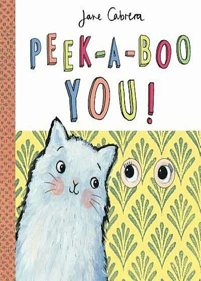 Peek-A-Boo You!, Hardcover