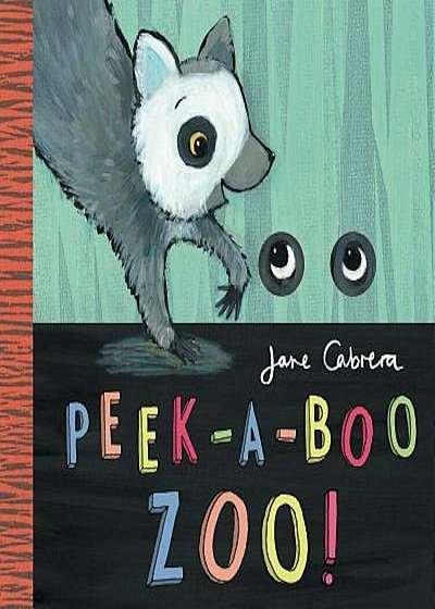 Peek-A-Boo Zoo!, Hardcover