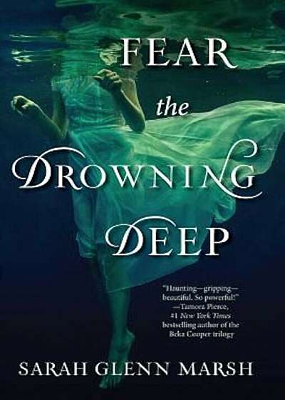 Fear the Drowning Deep, Hardcover