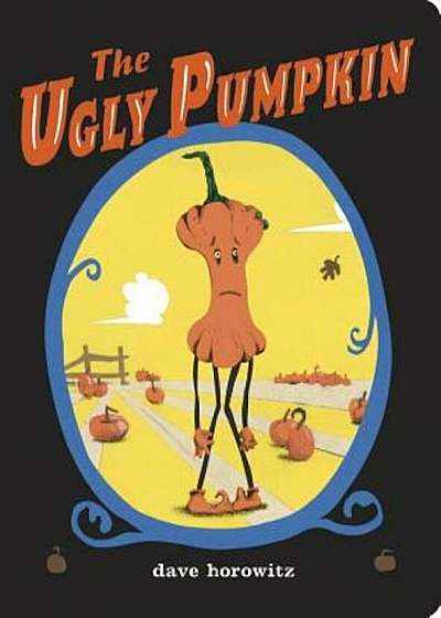 The Ugly Pumpkin, Hardcover