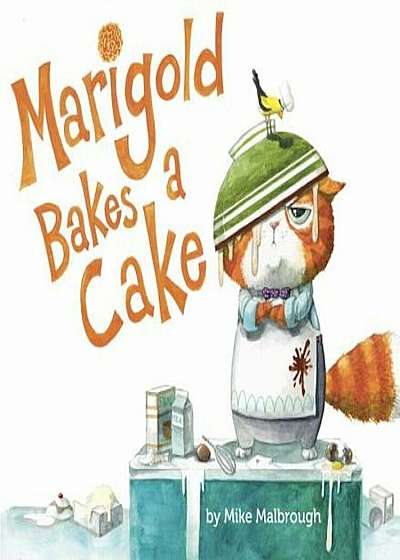 Marigold Bakes a Cake, Hardcover