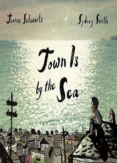 Town Is by the Sea, Hardcover