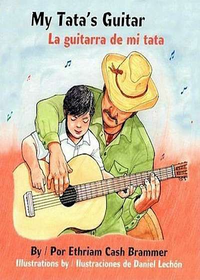 My Tata's Guitar/ La Guitarra de Mi Tata, Hardcover