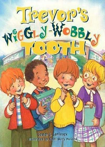 Trevor's Wiggly-Wobbly Tooth, Paperback